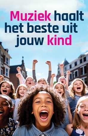 Muziek haalt het beste uit jouw kind